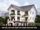 Tư vấn thủ tục xin giấy phép xây dựng nhà mái Thái tại Long An
